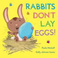 Rabbits Don't Lay Eggs! 1447282779 Book Cover