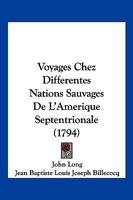 Voyages Chez Différentes Nations Sauvages De L'amérique Septentrionale 1174914572 Book Cover