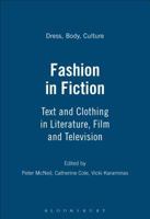 Fashion in Fiction: Text and Clothing in Literature, Film and Television 1847883575 Book Cover