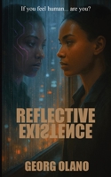 Reflective Existence 1764105206 Book Cover