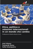 Etica, politica e relazioni internazionali in un mondo che cambia (Italian Edition) 6208270650 Book Cover