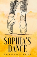 Sophia's Dance B09NRKX7B6 Book Cover