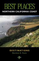 Best Places - Northern California Coast - Destinations 1570611734 Book Cover