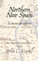 Northern New Spain, New Mexico Historical Review Essays 1632936674 Book Cover