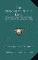 The Prisoners of the King 3744797139 Book Cover