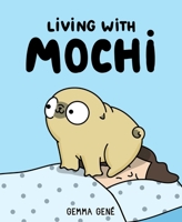 Living With Mochi 1524866105 Book Cover