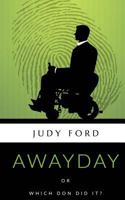 Awayday or Which Don Did It? 1911083066 Book Cover