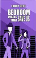 Bedroom Walls That Save Us 1989152031 Book Cover