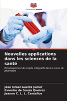 Nouvelles applications dans les sciences de la santé (French Edition) 6206900657 Book Cover