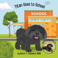 Titan Goes to School: The Adventures of Titan the Shih Tzu B0D538PPKQ Book Cover