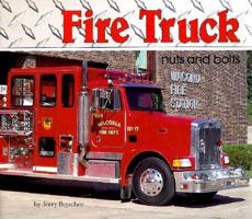 Fire Truck Nuts and Bolts (Photo Books) 0876146191 Book Cover