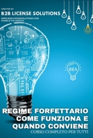Corso sul Regime Forfettario: Come Funziona e Quando Conviene: Compreso Corso Online con Certificazione (Italian Edition) B0F4DLHG8X Book Cover