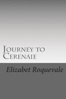 Journey to Cerenaie 149745459X Book Cover