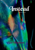 Instead: A Short Story Collection 191241693X Book Cover
