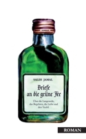 Briefe an die grüne Fee: Über die Langeweile, das Begehren, die Liebe und den Teufel. 3744832805 Book Cover