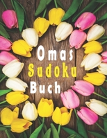 Omas Sudoku Buch: Sudoku für Erwachsene mit Lösungen - 100 klassische 9x9-Rätsel zur Verbesserung Ihres Gedächtnisses und zur Förderung der Kreativität (German Edition) B0875YCBJV Book Cover