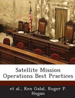 Satellite Mission Operations Best Practices 1289146101 Book Cover