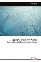 Mapping Constructively Aligned Curriculum and Instructional Design 999932648X Book Cover