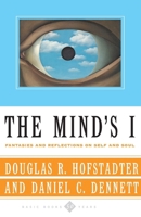 The Mind’s I: Fantasies and Reflections on Self and Soul 0553014129 Book Cover