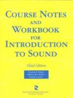 Course Notes and Workbook for Introduction to Sound: Acoustics for the Hearing and Speech Sciences 1565939808 Book Cover