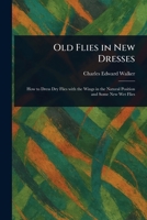 Old Flies in New Dresses 102335702X Book Cover