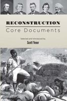 Reconstruction: Core Documents 1878802453 Book Cover