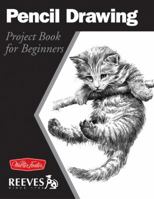 Pencil Drawing: Project Book for Beginners 1560107391 Book Cover