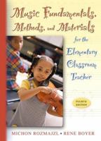 Music Fundamentals, Methods, and Materials for the Elementary Classroom Teacher 0205449646 Book Cover