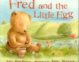 Fred And The Little Egg 1561484687 Book Cover