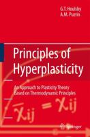 Principles of Hyperplasticity: An Approach to Plasticity Theory Based on Thermodynamic Principles 184628239X Book Cover