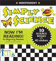 Now I'm Reading!: Simply Science - Independent (Now I'm Reading) 1584761695 Book Cover