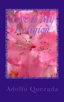 Love is My Religion: Rooted in God 1542777267 Book Cover