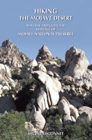 Hiking the Mojave Desert: The Natural and Cultural Heritage of Mojave National Preserve 0965917827 Book Cover