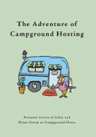 The Adventure of Campground Hosting 1412065178 Book Cover