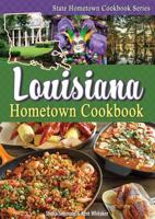 Louisiana Hometown Cookbook 1934817074 Book Cover