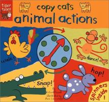 Animal Actions (Copy Cats Spinner Board Books) 1589256662 Book Cover