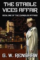 The Stable Vices Affair (The Chandler Affairs, #1) 1895487056 Book Cover