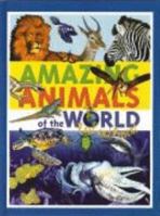 Amazing Animals of the World Past and Present 0755420020 Book Cover