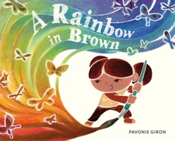 A Rainbow in Brown 125087436X Book Cover