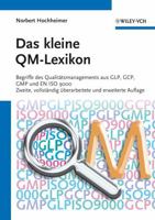 Das kleine QM-Lexikon: Begriffe des Qualitatsmanagements aus GLP, GCP, GMP und EN ISO 9000 (German Edition) 3527330763 Book Cover