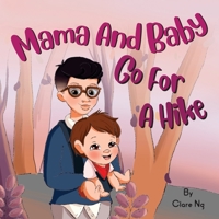 Mama and Baby Go on a Hike B0BS8NT92Y Book Cover