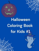 Halloween Coloring Book for Kids #1 1600871666 Book Cover