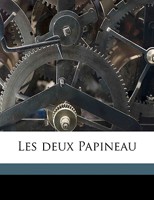 Les Deux Papineau 102218525X Book Cover