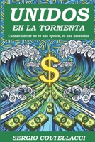 Unidos En La Tormenta: Cuando liderar no es una opcion, es una necesidad. (Spanish Edition) B0FGXBQG91 Book Cover