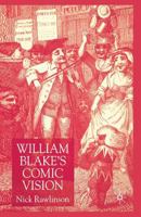William Blake's Comic Vision 1349410608 Book Cover