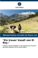 Ein treuer Vasall von El Rey. 6203661341 Book Cover