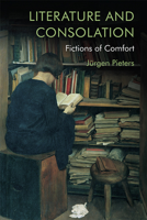 Literature and Consolation: Fictions of Comfort 1474456561 Book Cover