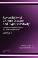 Reversibility of Chronic Disease and Hypersensitivity, Volume 4: The Environmental Aspects of Chemical Sensitivity 1439813507 Book Cover