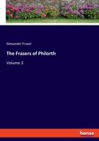 The Frasers of Philorth: Volume 3 3337957307 Book Cover