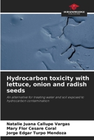 Hydrocarbon toxicity with lettuce, onion and radish seeds 6207386299 Book Cover